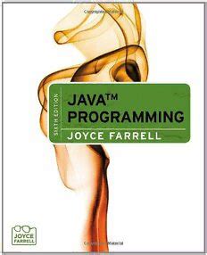 JAVA PROGRAMMING 6TH EDITION JOYCE FARRELL SOLUTIONS Ebook PDF