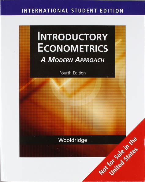 JEFFREY M WOOLDRIDGE 2009 INTRODUCTORY ECONOMETRICS A MODERN APPROACH 4TH EDITION ANSWERS Ebook Doc