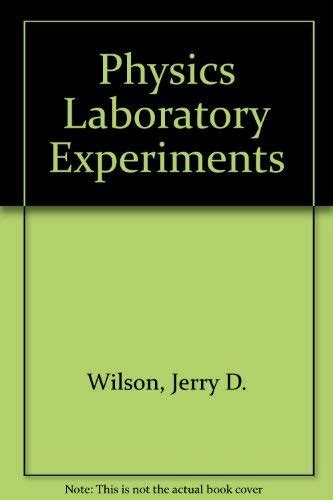 JERRY D WILSON PHYSICS LABORATORY EXPERIMENTS ANSWERS Ebook Doc