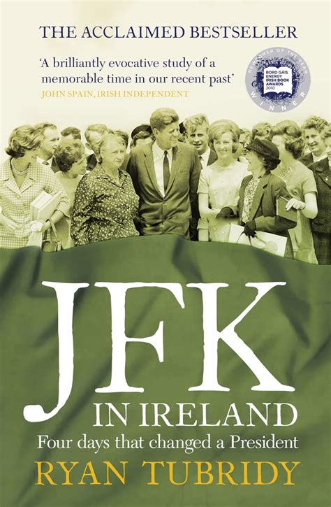 JFK In Ireland Four Days that Changed a President Doc