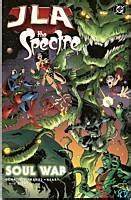 JLA THE SPECTRE 2 SQUAREBOUND FIRST EDITION SOUL WAR Volume 1 Reader