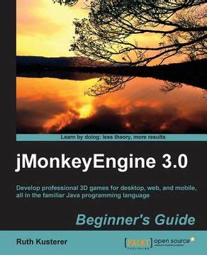 JMonkeyEngine 3. 0 Beginner's Guide Epub