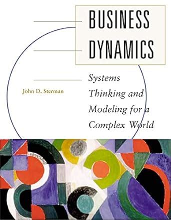 JOHN STERMAN BUSINESS DYNAMICS STUDENT SOLUTIONS Ebook Doc