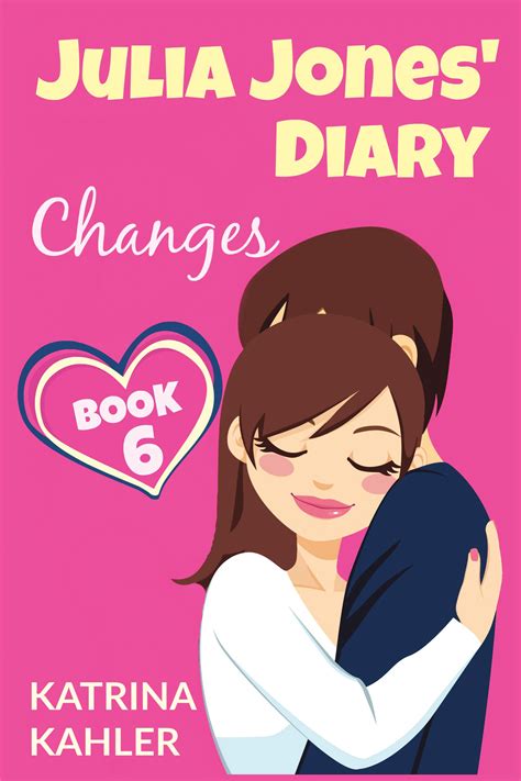 JULIA JONES DIARY Changes Book 6 Diary Book for Girls aged 9 12