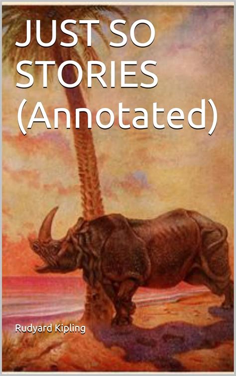 JUST SO STORIES Annotated Kipling Collection Book 2 Doc