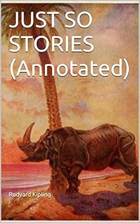 JUST SO STORIES Annotated Kipling Collection Book 2 Epub