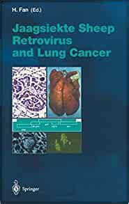 Jaagsiekte Sheep Retrovirus and Lung Cancer. Current Topics in Microbiology and Immunology, No. 275 Epub