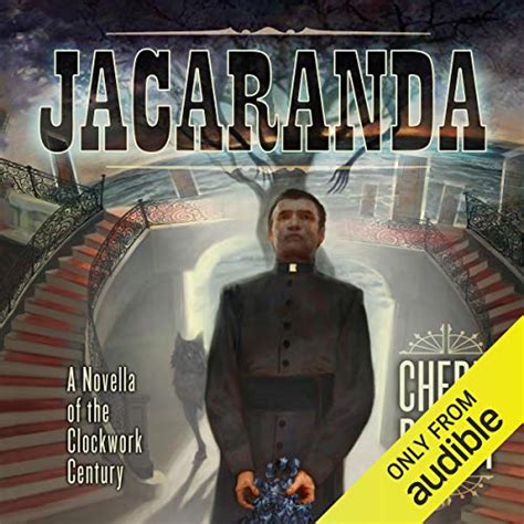 Jacaranda A Novella of the Clockwork Century Doc