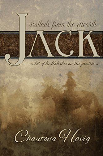 Jack Ballads from the Hearth Volume 1 Reader