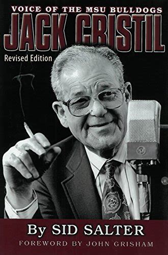 Jack Cristil Voice of the MSU Bulldogs Revised Edition Reader