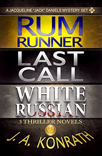 Jack Daniels Series Three Thriller Novels Rum Runner 9 Last Call 10 White Russian 11 Jacqueline Jack Daniels Mysteries Kindle Editon