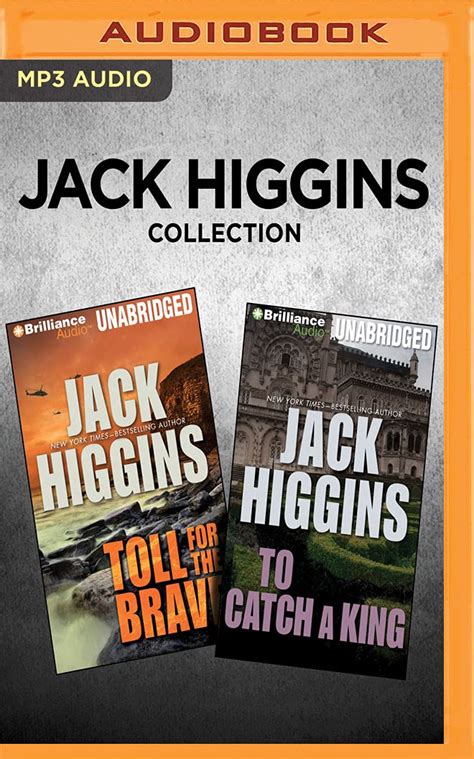 Jack Higgins Collection Toll for the Brave and To Catch a King Reader