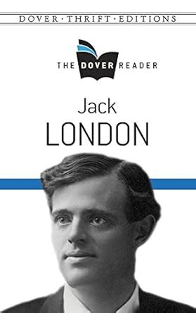 Jack London The Dover Reader Dover Thrift Editions Epub