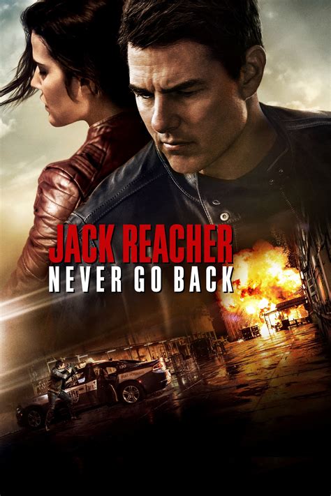 Jack Reacher Never Go Back 2016: A Complete Guide