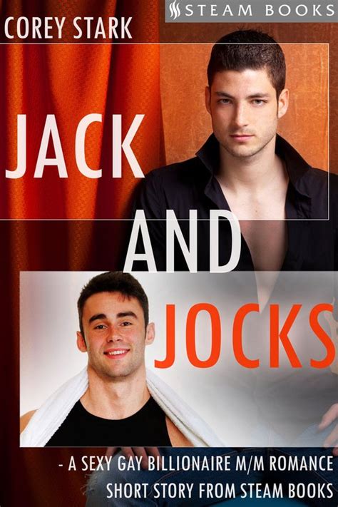 Jack and Jocks A Sexy Gay Billionaire Romance Short Story From Steam Books PDF