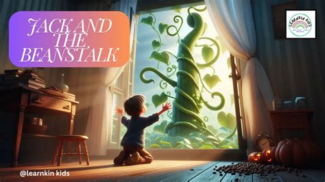 Jack and the Beanstalk: A Timeless Tale of Adventure, Luck, and Giant-Slaying