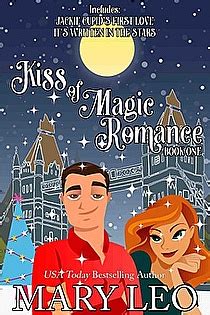 Jackie Cupid s First Love and It s Written In The Stars Kiss Of Magic Romance Volume 1 Doc
