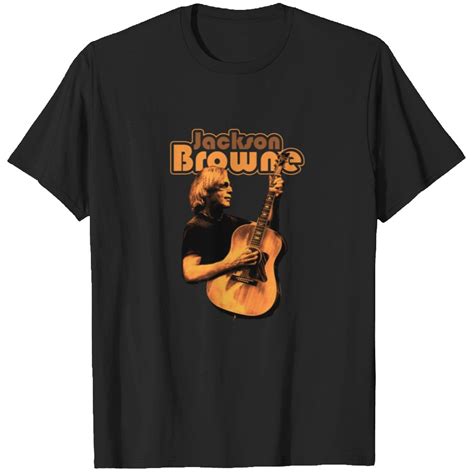 Jackson Browne T-Shirts: Express Your Inner Troubadour