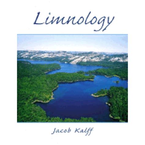 Jacob Kalff: Limnology PDF Book PDF BOOK Epub