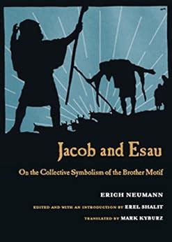 Jacob and Esau On the Collective Symbolism of the Brother Motif Doc