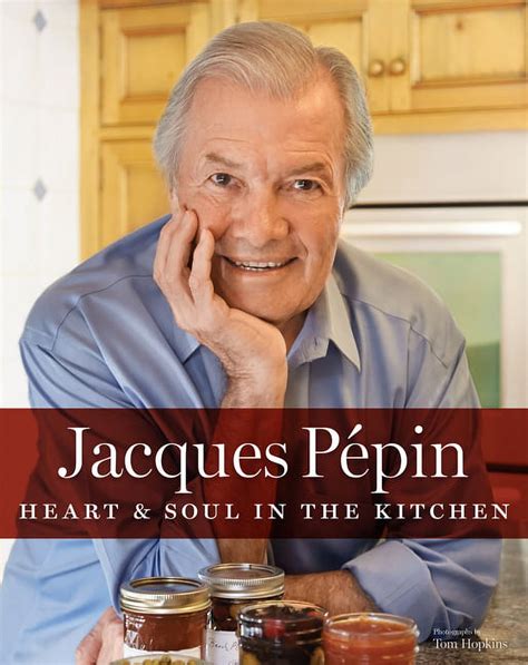 Jacques Pépin Heart and Soul in the Kitchen Doc