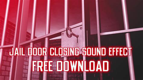 Jail Door Closing Sound Effect MP4 Free Download