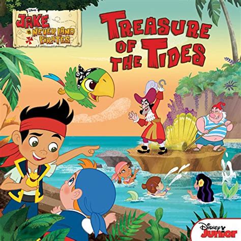 Jake and the Never Land Pirates Treasure of the Tides A Disney Storybook Disney Storybook eBook