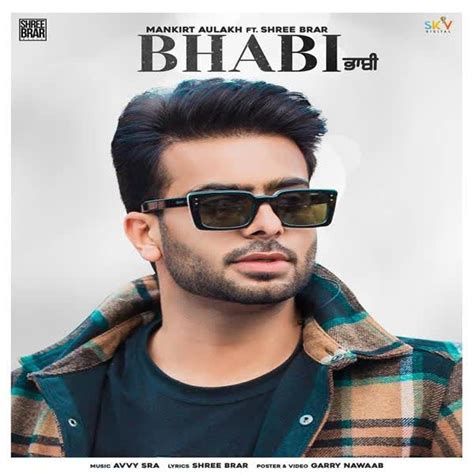 Jam Out to "Bhabi" by Mankirt Aulakh: Your Ultimate Download Guide