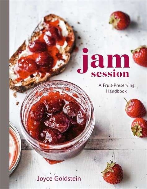 Jam Session A Fruit-Preserving Handbook Reader