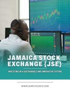 Jamaica Stock Exchange: A Robust Market for Investment and Growth