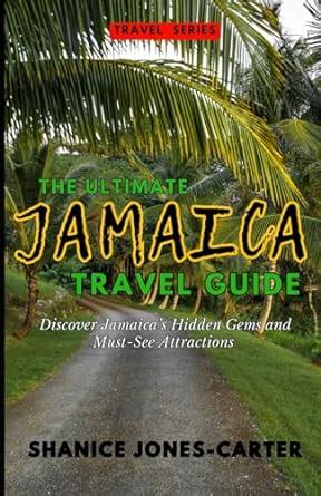 Jamaican To: A Comprehensive Guide to the Island's Culture and Heritage