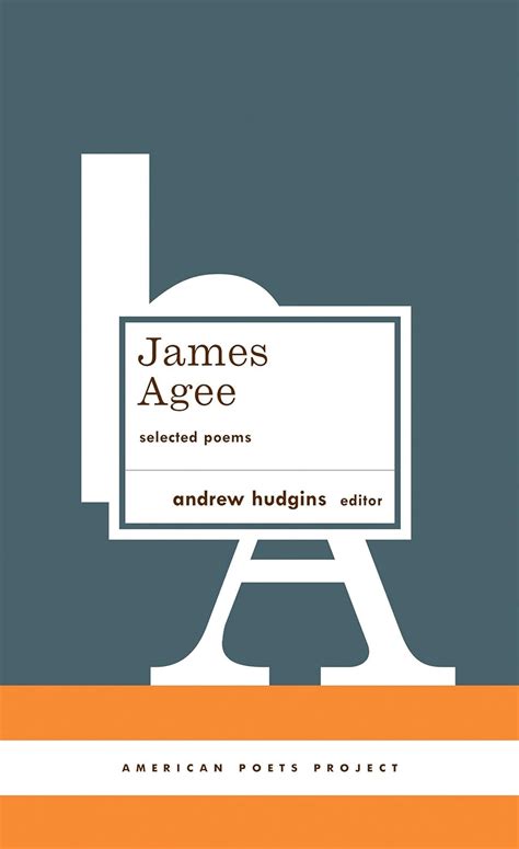 James Agee Selected Poems American Poets Project 27 PDF