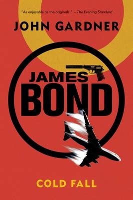James Bond Cold Fall A 007 Novel Reader