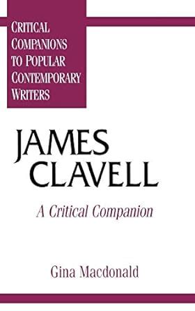 James Clavell A Critical Companion Kindle Editon