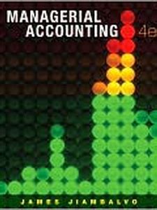 James Jiambalvo Managerial Accounting 4th Edition Solutions PDF