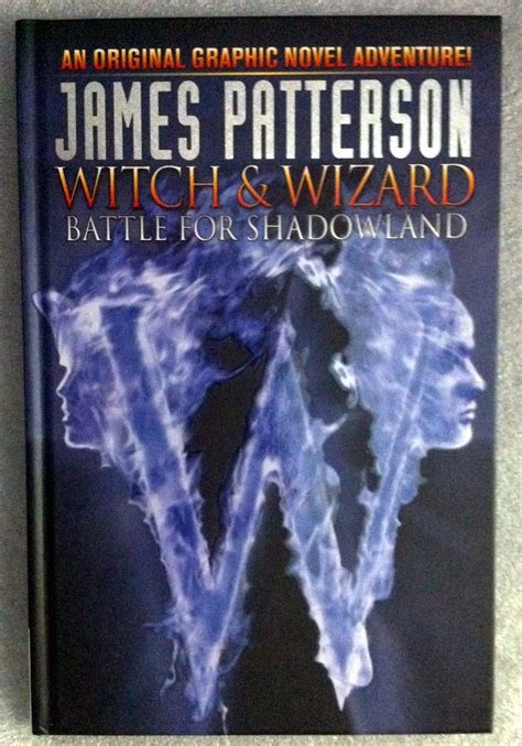 James Patterson s Witch and Wizard Volume 1 Battle for Shadowland PDF