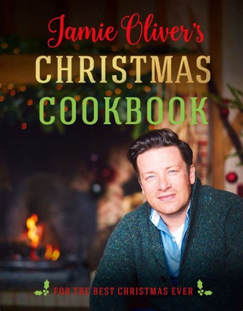 Jamie Oliver s Christmas Cookbook For the Best Christmas Ever Epub