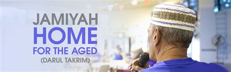 Jamiyah Nursing Home: A Home Away from Home for Seniors