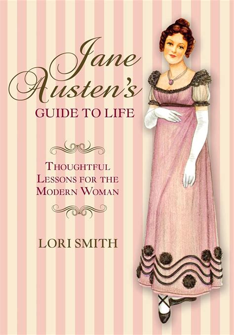 Jane Austen's Guide to Life Thoughtful Lessons for the Modern Woman PDF