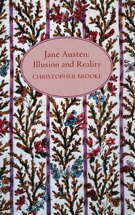 Jane Austen Illusion and Reality Reader