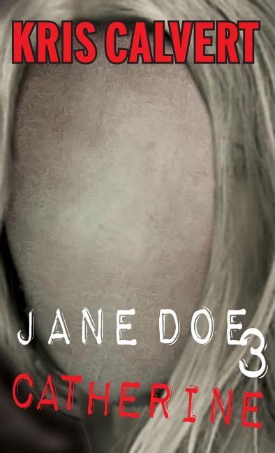 Jane Doe 3 Catherine Jane Doe Books Doc