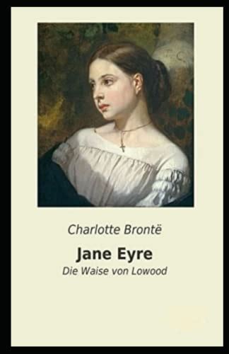 Jane Eyre die Waise von Lowood German Edition Doc