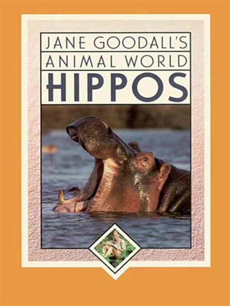 Jane Goodall s Animal World Hippos