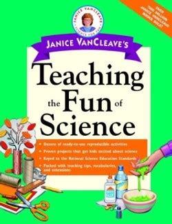 Janice VanCleave s Teaching the Fun of Science Doc