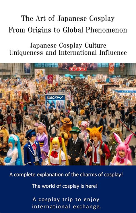 Japanese Cosplay: A Cultural Phenomenon that Transcends Boundaries