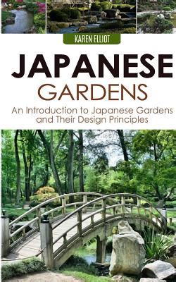 Japanese Gardens An Introduction to Japanese Gardens and Their Design Principles Epub