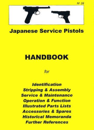 Japanese Nambu Service Pistols Assembly, Disassembly Manual Ebook Doc