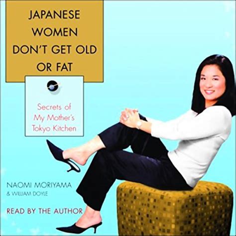 Japanese Women Don t Get Old or Fat Secrets of My Mother s Tokyo Kitchen Epub