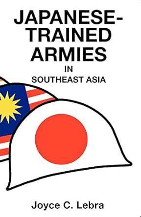 Japanese-Trained Armies in Southeast Asia Epub
