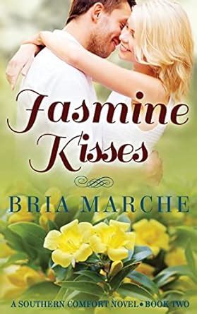 Jasmine Kisses Southern Comfort Series Book Two Volume 2 Doc